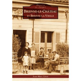 Brienne-le-Château et Brienne-la-Vieille - 1