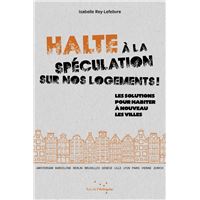 Halte à la spéculation sur nos logements !