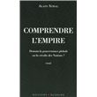Comprendre l'empire - demain la gouvernance globale ou la revolte des nations ?