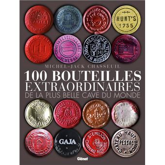 洋書 100 bouteilles extraordinaires 100 bouteilles extraordinaires de la plus belle cave du