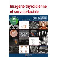 Imagerie thyroidienne et cervico-faciale