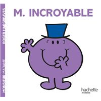 Monsieur Madame -  : Monsieur Incroyable