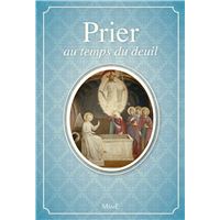 Prier au temps du deuil - ne