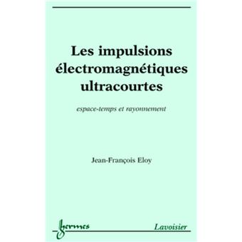 Les impulsions électromagnétiques ultracourtes