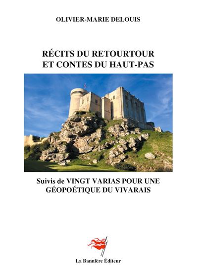 Récits du Retourtour et Contes du Haut-Pas - Olivier-Marie Delouis - broché