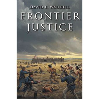 Frontier Justice - 1