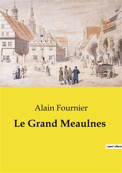 Livre Ancien Le Grand Meaulnes Alain Fournier - Édition 1947, Numérotée, Reliée, 365 Pages