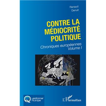 Contre la médiocrité politique
