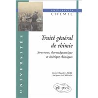 Traité général de chimie 2 - Structures, thermodynamique et cinétique chimiques
