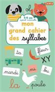 Mon grand cahier des syllabes - Volume 1