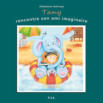 Tany rencontre son ami imaginaire - S Delvoye - relié