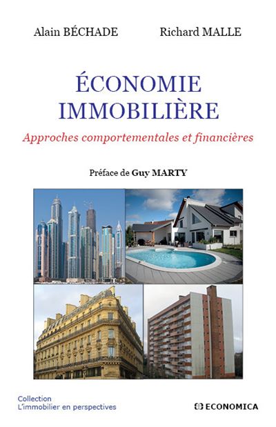 Economie immobiliere - approches comportementales et financieres