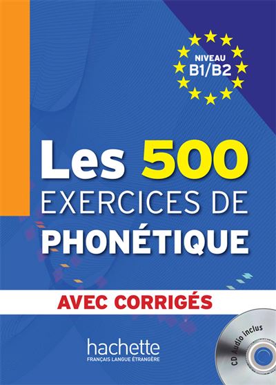 Les 500 exercices de phonétique : niveau B1-B2 : avec corrigés - Image 3