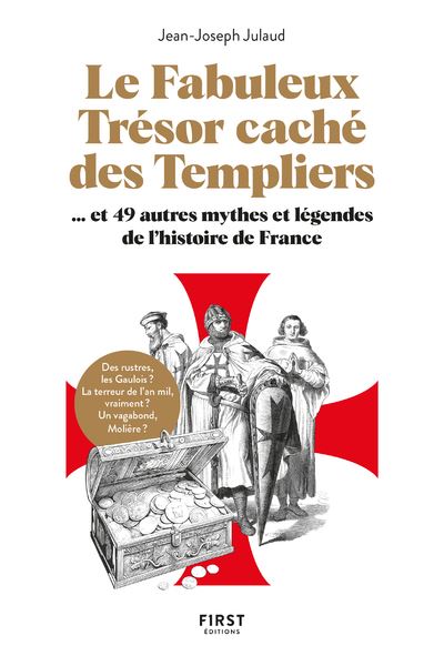 Les Secrets Cachés de l'Histoire de France: 48 curiosités méconnues qui ont façonné notre histoire - Livre illustré