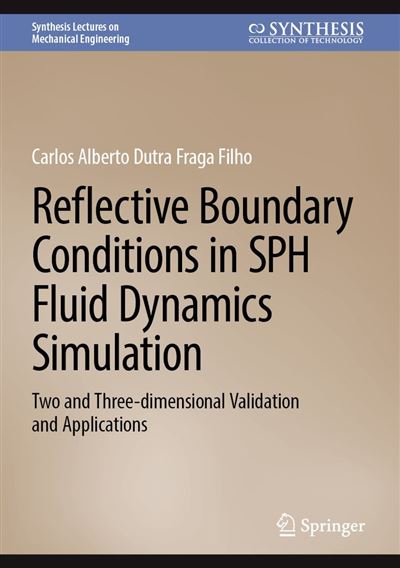 Reflective Boundary Conditions in SPH Fluid Dynamics Simulation Two and ...