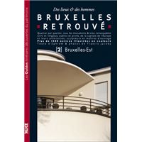 Bruxelles retrouvé - Tome 02 Bruxelles-Est