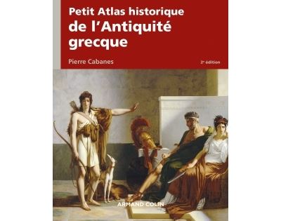 Petit Atlas historique de l'Antiquite grecque
