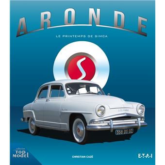 Aronde, le printemps de Simca ! - 1