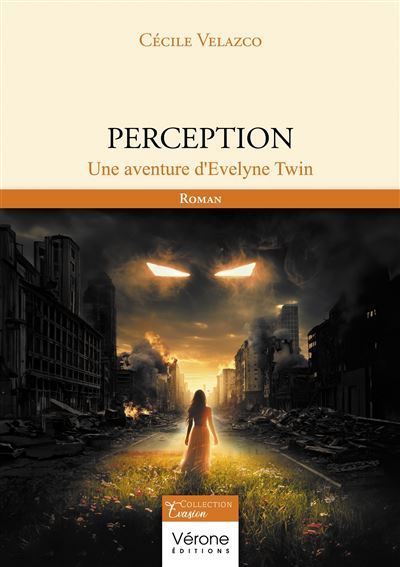 Perception Une aventure d'Evelyne Twin - Cecile Velazco