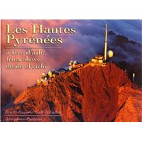 Les Hautes Pyrénées - à tire d'aile