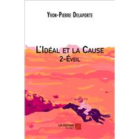 L'Idéal et la Cause 2 - Eveil