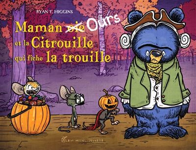 couverture de : Maman Ours et la citrouille qui fiche la trouille