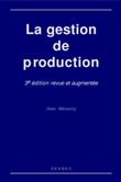 La gestion de production (3° Éd.)