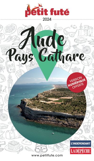 Guide Aude - Pays Cathare 2024 Petit Futé - Dominique Auzias - broché