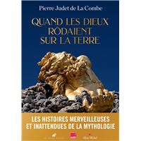 Quand les Dieux rôdaient sur la Terre