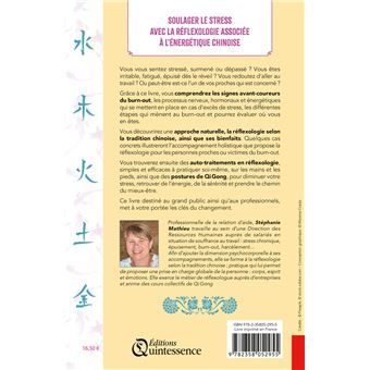 Stress, épuisement professionnel, burn-out en réflexologie selon la tradition chinoise - Comprendre et apaiser les effets du surmenage