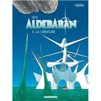 Aldebaran - Tome 5 - La créature