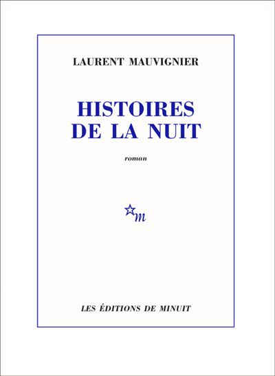 Histoires de la nuit - Laurent Mauvignier - Broschur