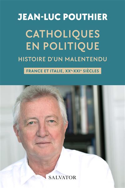 Catholiques en politique - Jean-Luc Pouthier - broché