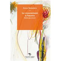 Le mouvement à l'oeuvre