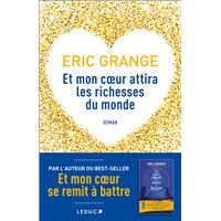 Et mon cœur attira les richesses du monde