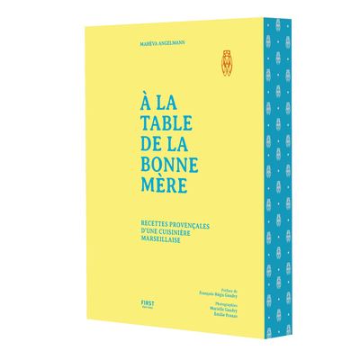 À la table de la bonne mère - Mahéva Angelmann - First - relié - Beau livre - First
