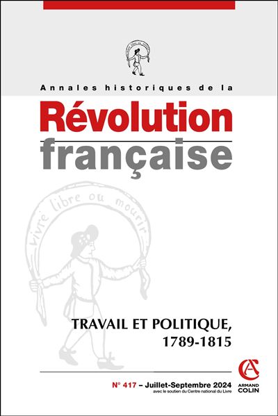 Annales historiques de la Révolution française Nº417 3/2024 -  Collectif - broché