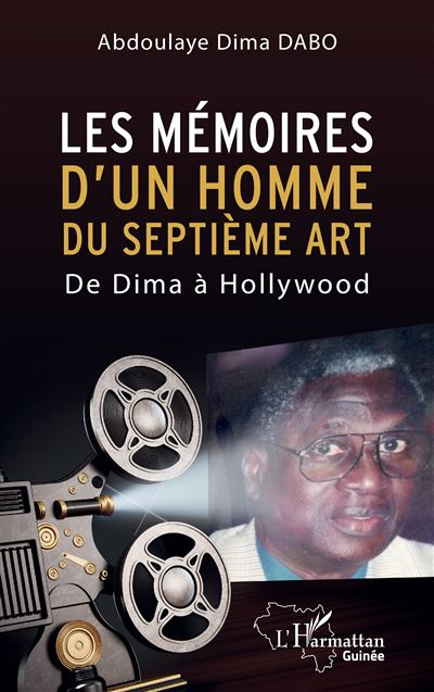Les memoires d'un homme du septieme art De Dima a Hollyw