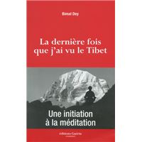 La dernière fois que j'ai vu le Tibet