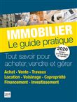 Immobilier le guide pratique 2026