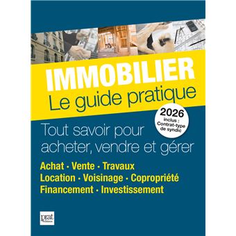 Immobilier le guide pratique 2026