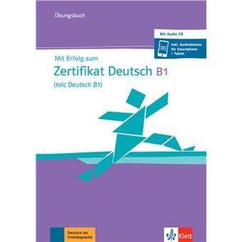 Mit Erfolg zum Zertifikat Deutsch (telc Deutsch B1) - Cahier d'exercices - 1