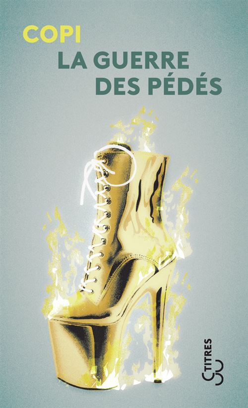La guerre des pédés -  Copi - Poche
