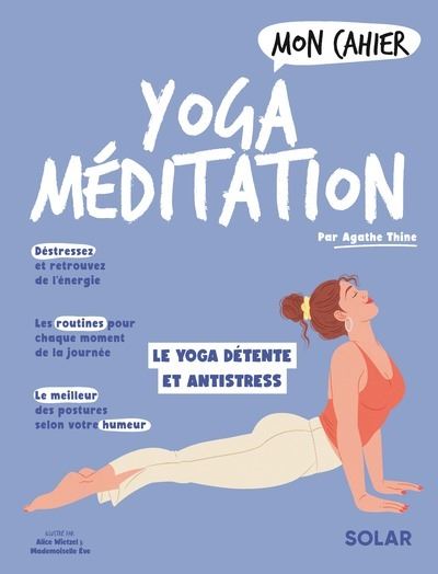Mon cahier Yoga méditation - Agathe Thine - Solar - broché - Guide