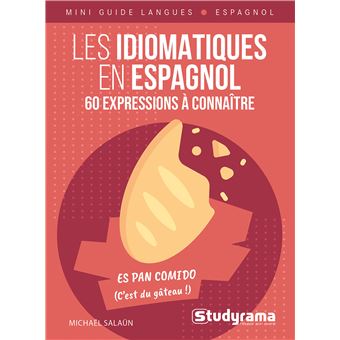 Les idiomatiques en espagnol – 60 expressions à connaître