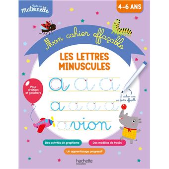 Toute Ma Maternelle Mon Cahier Effa Able D Criture Les Lettres Minuscules Ans Broch