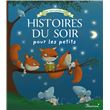 Les merveilleuses histoires du soir pour les petits