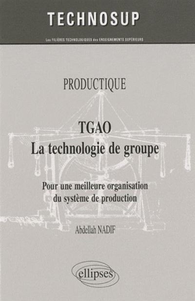 TGAO La technologie de groupe. Pour une meilleure organisati