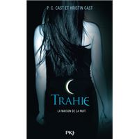 La Maison de la Nuit - tome 2 Trahie
