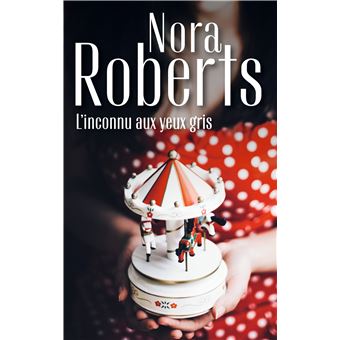 l-inconnu-aux-yeux-gris-poche-nora-roberts-achat-livre-fnac